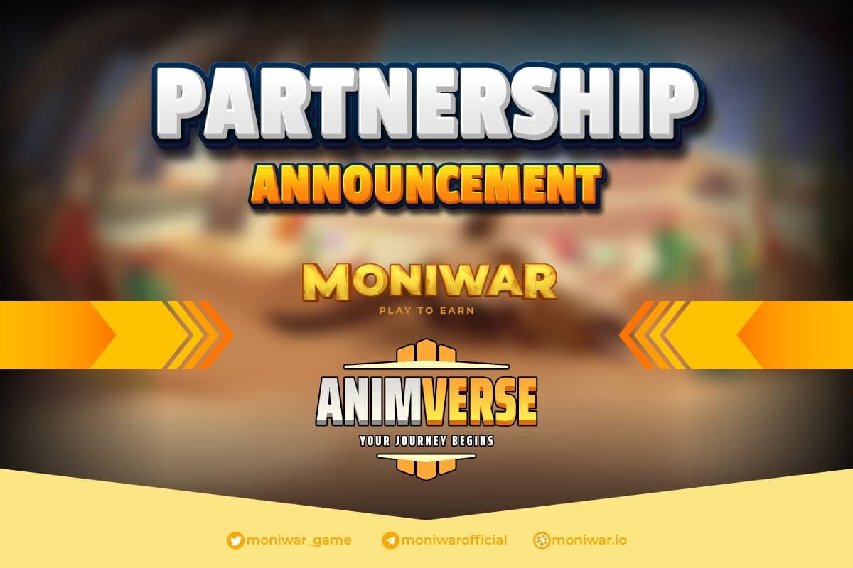Partnership Moniwar X Animverse